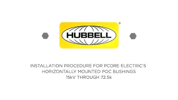 PCORE Electric Horizontally Mounted POC Bushing Install - Hubbell